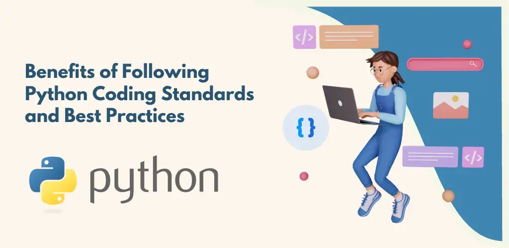 Benefits of Following Python Coding Standards and Best Practices
