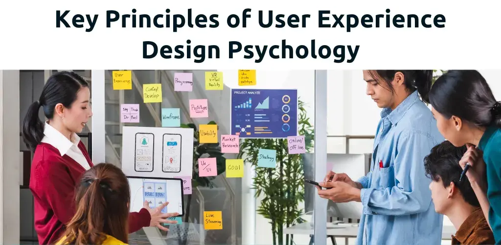 Key Principles of User Experience Design Psychology